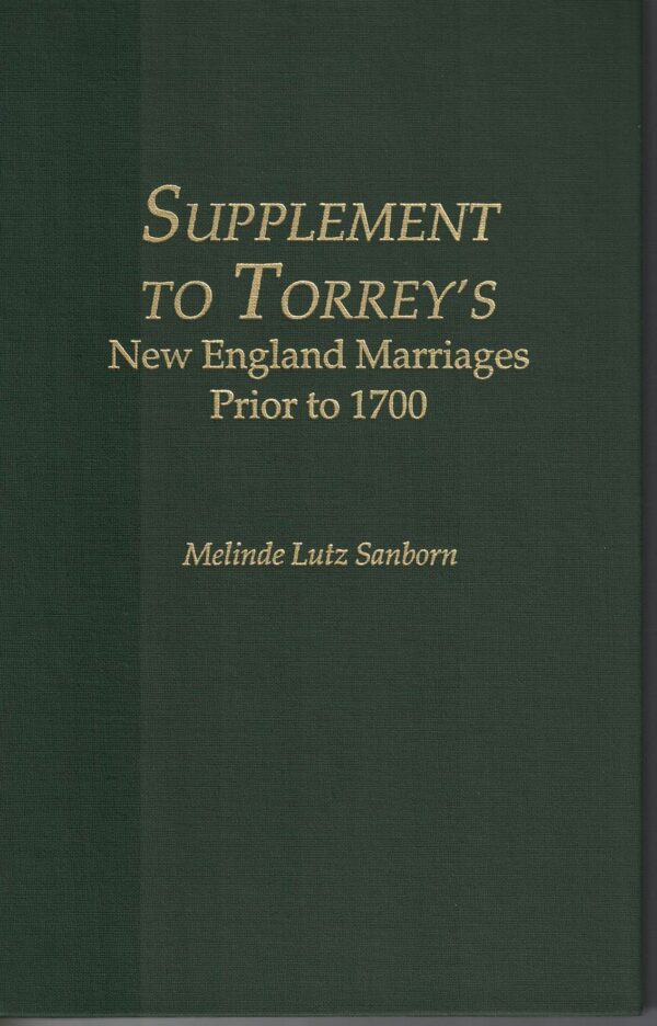 Supplement to Torrey's New England Marriages Prior to 1700