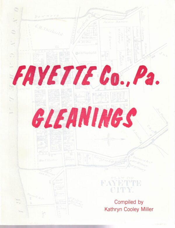 Fayette Co., Pa. Gleanings